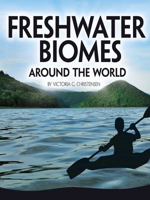 cover image of Freshwater Biomes Around the World